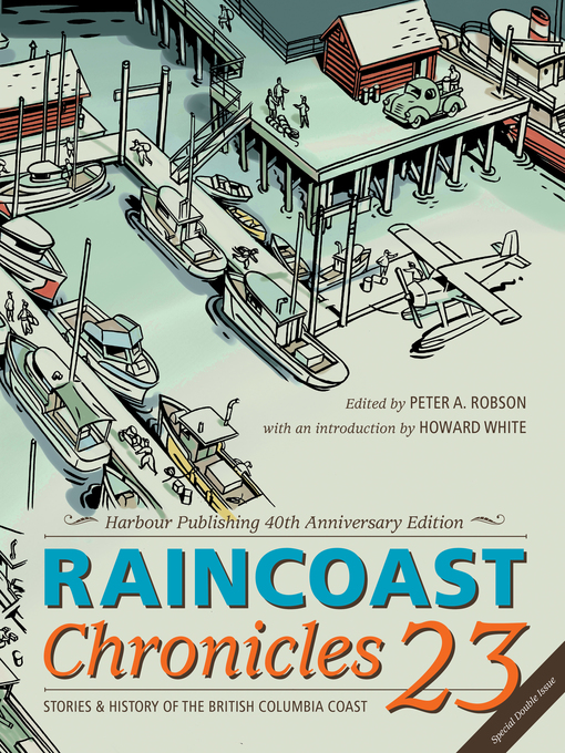 Title details for Raincoast Chronicles 23 by Peter A. Robson - Available